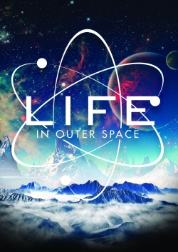 Life in Outer Space full