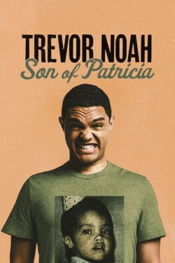 Trevor Noah: Son of Patricia full