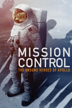 Mission Control: The Unsung Heroes of Apollo full