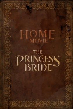 Home Movie: The Princess Bride full