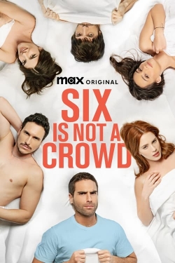 Six Is Not a Crowd full