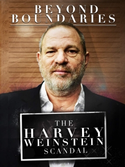 Beyond Boundaries: The Harvey Weinstein Scandal full