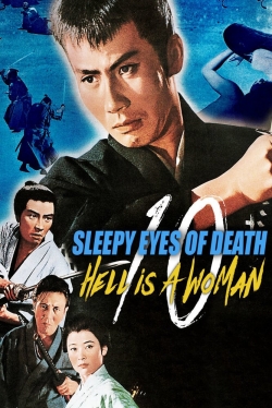 Sleepy Eyes of Death 10: Hell Is a Woman full