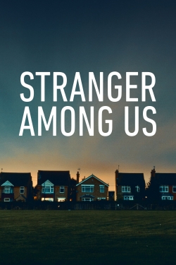 Stranger Among Us full