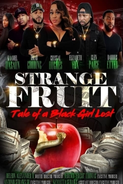 Strange Fruit: Tale Of A Black Girl Lost full