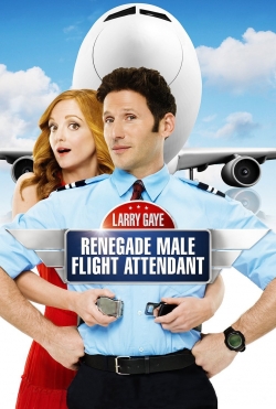 Larry Gaye: Renegade Male Flight Attendant full