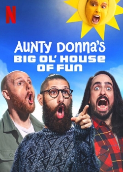 Aunty Donna's Big Ol' House of Fun full