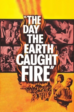 The Day the Earth Caught Fire full