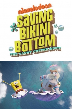 Saving Bikini Bottom: The Sandy Cheeks Movie full