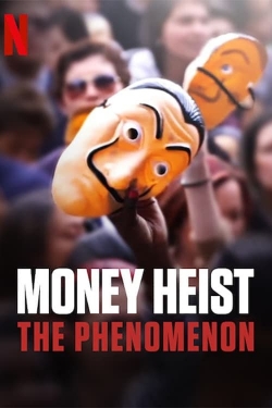 Money Heist: The Phenomenon full