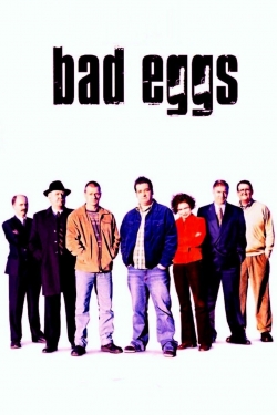 Bad Eggs full