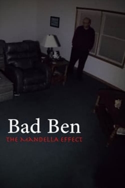 Bad Ben - The Mandela Effect full