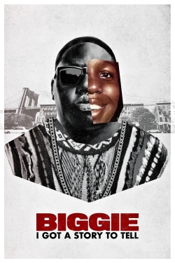 Biggie: I Got a Story to Tell full