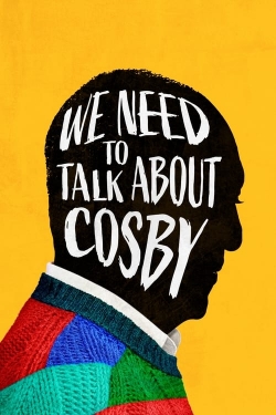 We Need to Talk About Cosby full