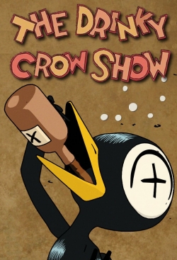 The Drinky Crow Show full