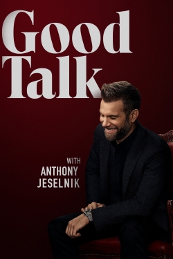 Good Talk With Anthony Jeselnik full