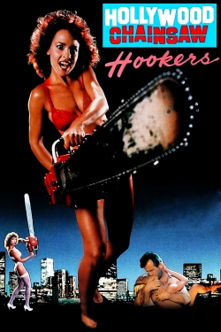 Hollywood Chainsaw Hookers full