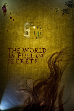 The World Is Full of Secrets full