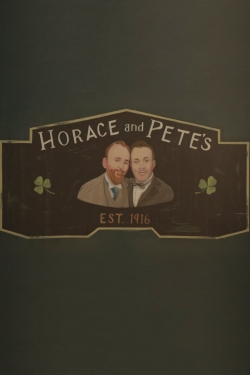 Horace and Pete full