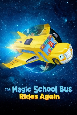 The Magic School Bus Rides Again full