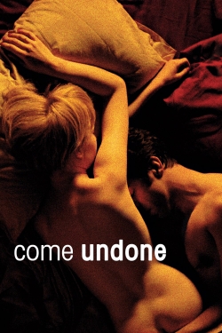 Come Undone full