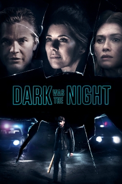 Dark Was the Night full