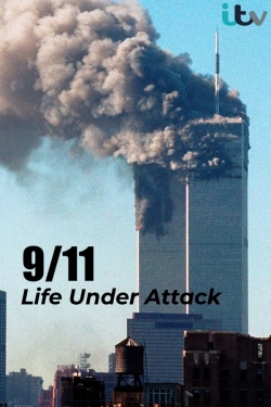 9/11: Life Under Attack full