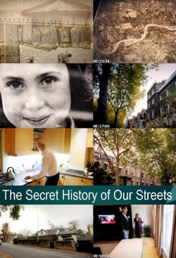 The Secret History of Our Streets full