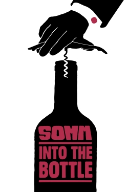 Somm: Into the Bottle full