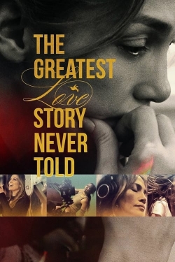 The Greatest Love Story Never Told full