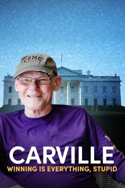 Carville: Winning Is Everything, Stupid full