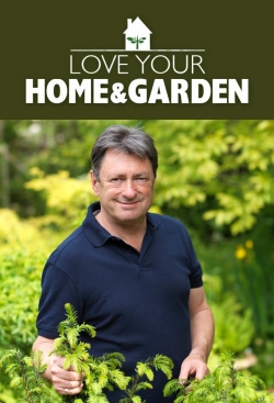 Love Your Home and Garden full