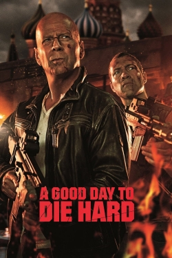 A Good Day to Die Hard full