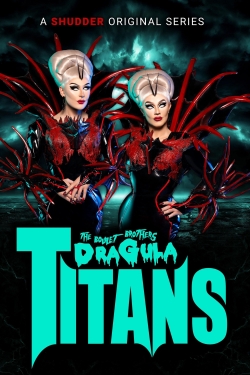 The Boulet Brothers' Dragula: Titans full