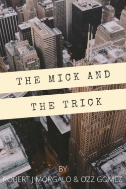 The Mick and the Trick full