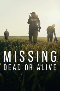 Missing: Dead or Alive? full