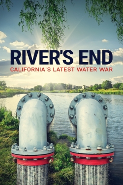 River's End: California's Latest Water War full