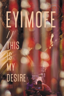 Eyimofe (This Is My Desire) full