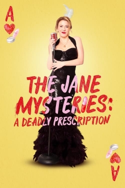 The Jane Mysteries: A Deadly Prescription full