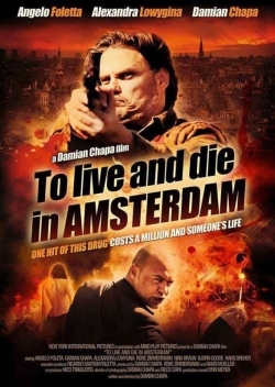 To Live and Die in Amsterdam full