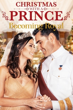 Christmas with a Prince: Becoming Royal full