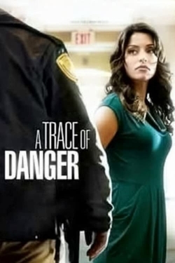 A Trace of Danger full