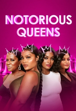 Notorious Queens full