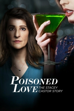 Poisoned Love: The Stacey Castor Story full