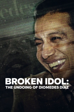 Broken Idol: The Undoing of Diomedes Díaz full