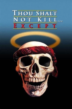 Thou Shalt Not Kill... Except full