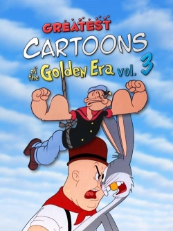 Greatest Cartoons of the Golden Era Vol. 3 full