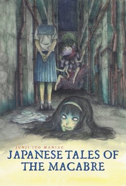 Junji Ito Maniac: Japanese Tales of the Macabre full