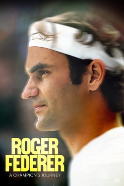 Roger Federer: A Champions Journey full