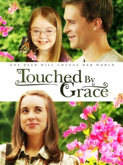 Touched By Grace full